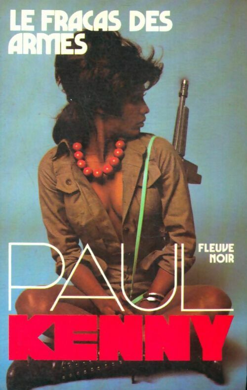 Livrenpoche : Le fracas des armes - Paul Kenny - Livre