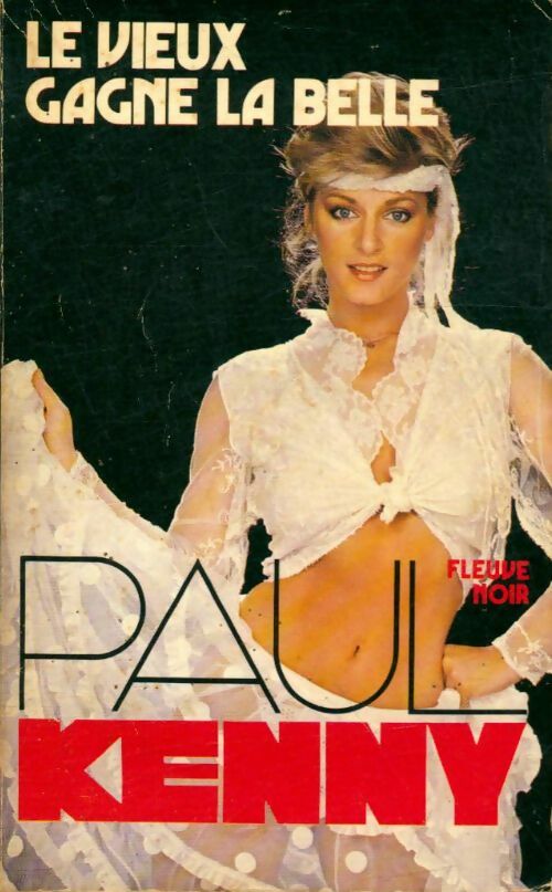 Le vieux gagne la belle - Paul Kenny - Livre
