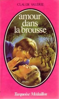 Amour dans la brousse - Claude Valérie -  Turquoise - Livre