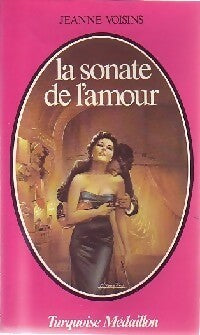 La sonate de l'amour - Jeanne Voisins -  Turquoise - Livre