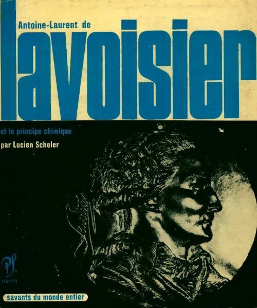 Livrenpoche : Lavoisier - Lucien Scheler - Livre