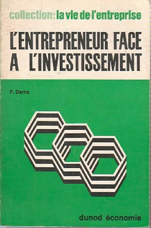 Livrenpoche : L'entrepreneur face à l'investissement - P. Darna - Livre