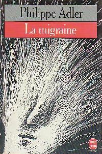 Livrenpoche : La migraine - Philippe Adler - Livre