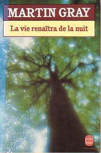 Livrenpoche : La vie renaîtra de la nuit - Martin Gray - Livre