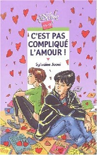 Livrenpoche : C'est pas compliqué l'amour ! - Sylvaine Jaoui - Livre
