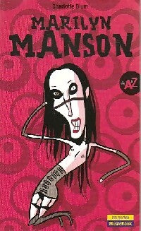 Marilyn Manson de A à Z - Charlotte Blum - Livre