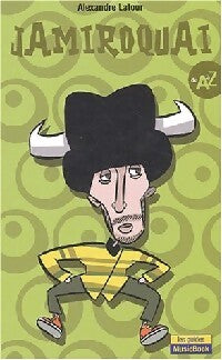 Livrenpoche : Jamiroquaï de A à Z - Alexandre Latour - Livre