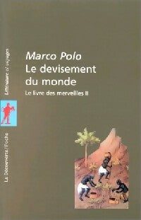 Livrenpoche : Le devisement du monde. Le livre des merveilles Tome II - Marco Polo - Livre