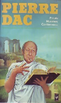 Essais, maximes et conférences - Pierre Dac - Livre