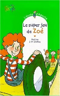 Livrenpoche : Le super jeu de Zoé - Pakita - Livre