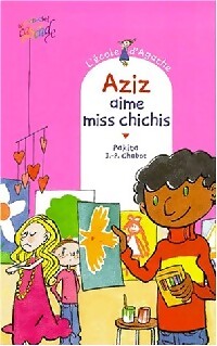 Livrenpoche : Aziz aime miss chichis - Pakita - Livre