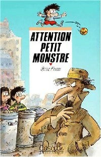 Livrenpoche : Attention petit monstre - Gilles Fresse - Livre