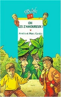 Livrenpoche : Oh, les z'amoureux ! - Amélie Cantin, Marc Cantin - Livre