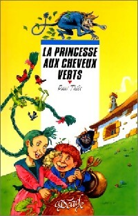 Livrenpoche : La princesse aux cheveux verts - Paul Thiès - Livre