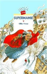 Livrenpoche : Supermamie - Gilles Fresse - Livre