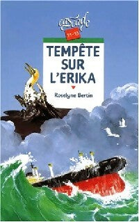 Livrenpoche : Tempête sur l'Erika - Roselyne Bertin - Livre