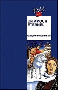 Livrenpoche : Un amour éternel - Evelyne Brisou-Pellen - Livre