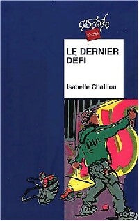 Le dernier défi - Isabelle Chaillou -  Cascade Pluriel - Livre