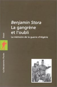 Livrenpoche : La gangrène et l'oubli - Benjamin Stora - Livre