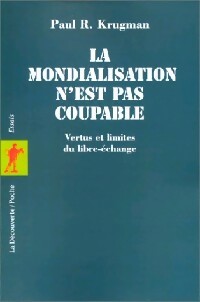 Livrenpoche : La mondialisation n'est pas coupable - Paul R. Krugman - Livre