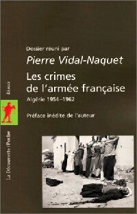 Les crimes de l'armée française - Pierre Vidal-Naquet - Livre