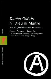 Livrenpoche : Ni Dieu ni maître Tome I - Daniel Guérin - Livre
