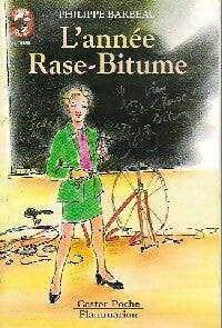 Livrenpoche : L'année Rase-Bitume - Philippe Barbeau - Livre