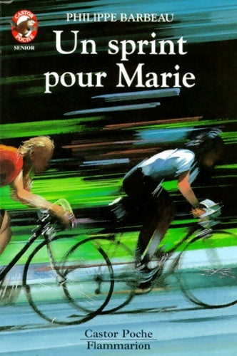 Livrenpoche : Un sprint pour Marie - Philippe Barbeau - Livre