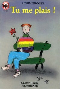 Livrenpoche : Tu me plais ! - Achim Bröger - Livre