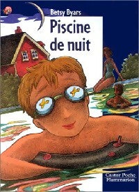 Livrenpoche : Piscine de nuit - Betsy Byars - Livre
