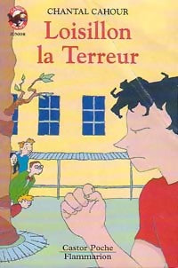 Loisillon la Terreur - Chantal Cahour -  Castor Poche - Livre
