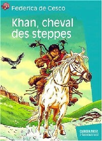 Livrenpoche : Khan, cheval des steppes - Frederica De Cesco - Livre
