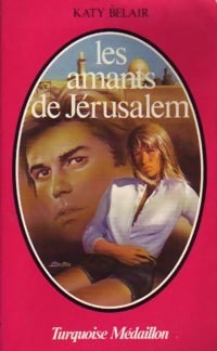 Livrenpoche : Les amants de Jérusalem - Katy Belair - Livre
