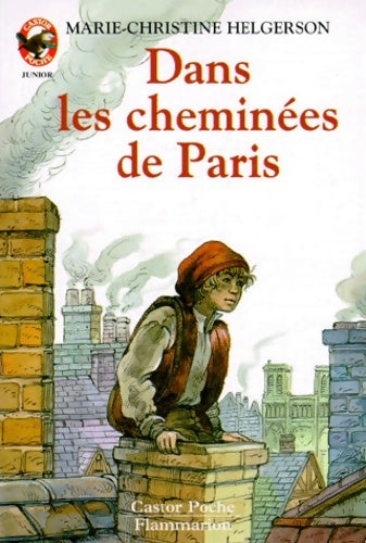 Dans les cheminées de Paris - Marie-Christine Helgerson -  Castor Poche - Livre