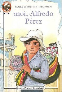 Livrenpoche : Moi, Alfredo Pérez - Marie-Christine Helgerson - Livre