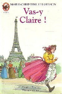 Livrenpoche : Vas-y Claire ! - Marie-Christine Helgerson - Livre