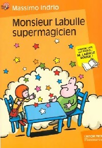 Livrenpoche : Monsieur Labulle supermagicien - Massimo Indrio - Livre