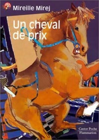 Livrenpoche : Un cheval de prix - Mireille Mirej - Livre