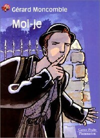 Livrenpoche : Moi-je - Gérard Moncomble - Livre