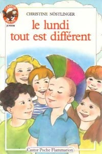Livrenpoche : Le lundi tout est différent - Christine Nöstlinger - Livre