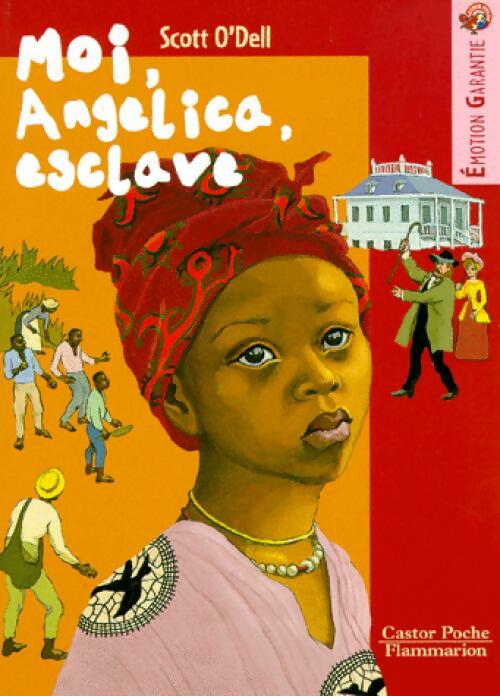 Livrenpoche : Moi, Angelica, esclave - Scott O'Dell - Livre
