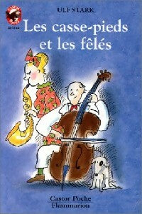 Livrenpoche : Les casse-pieds et les fêlés - Ulf Stark - Livre