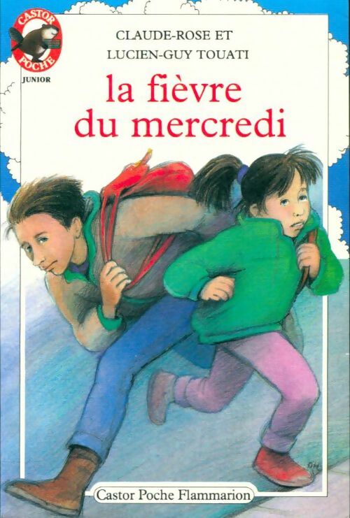 La fièvre du mercredi - Lucien-Guy Touati ; Claude-Rose Touati -  Castor Poche - Livre