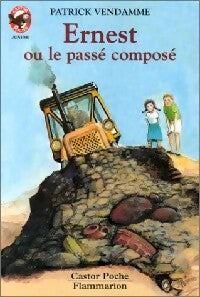 Livrenpoche : Ernest ou le passé composé - Patrick Vendamme - Livre