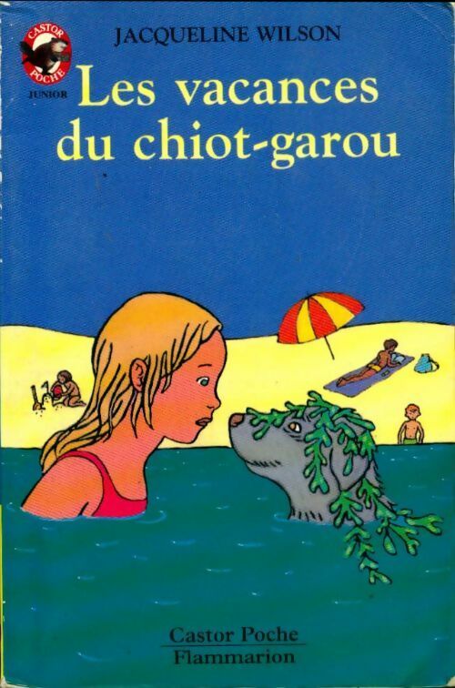 Livrenpoche : Les vacances du chiot-garou - Jacqueline Wilson - Livre