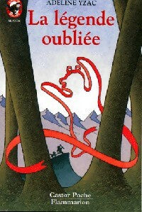 Livrenpoche : La légende oubliée - Adeline Yzac - Livre