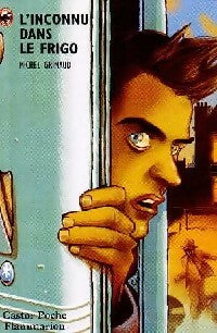 Livrenpoche : L'inconnu dans le frigo - Michel Grimaud - Livre