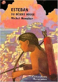 Esteban du désert rouge - Michel Honaker -  Castor Poche - Livre
