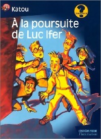 Livrenpoche : A la poursuite de Luc Ifer - Katou - Livre