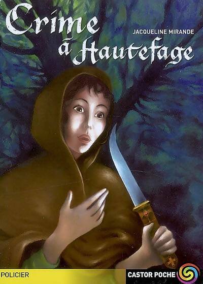Livrenpoche : Crime à Hautefage - Jacqueline Mirande - Livre